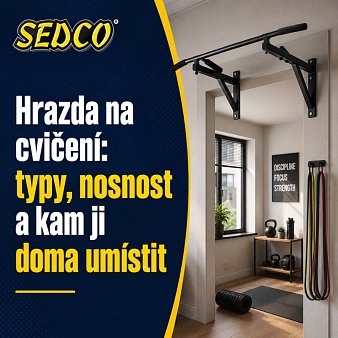 Hrazda na cvičení: typy, nosnost a kam ji doma umístit